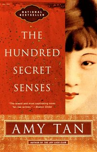 The Hundred Secret Senses by Amy Tan