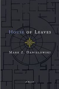 House of Leaves by Mark Z. Danielewski