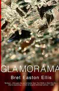 Glamorama by Bret Easton Ellis