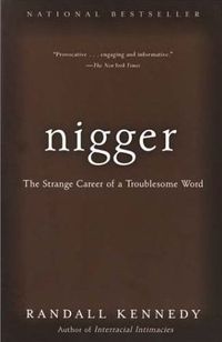 Nigger by Randall Kennedy