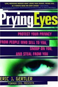 Prying Eyes by Eric Gertier