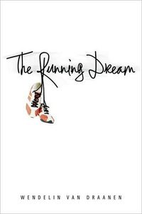 The Running Dream by Wendelin Van Draanen