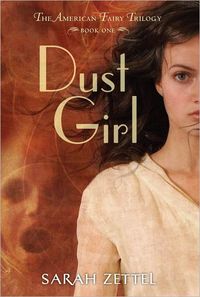 Dust Girl by Sarah Zettel