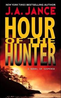 Excerpt of Hour of the Hunter by J.A. Jance