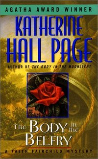 The Body In The Belfry by Katherine Hall Page
