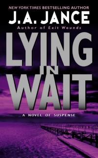 Excerpt of Lying in Wait by J.A. Jance