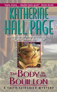 The Body In The Bouillon by Katherine Hall Page
