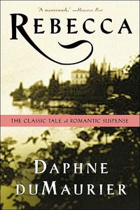 Rebecca by Daphne Du Maurier