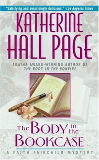 The Body In The Bookcase by Katherine Hall Page