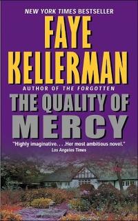 Excerpt of The Quality of Mercy by Faye Kellerman