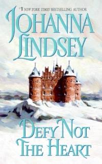 Defy Not the Heart by Johanna Lindsey