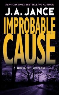 Improbable Cause by J.A. Jance