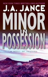 Minor in Possession by J.A. Jance