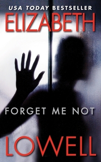 Forget Me Not by Elizabeth Lowell