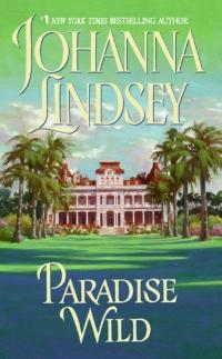 Paradise Wild by Johanna Lindsey