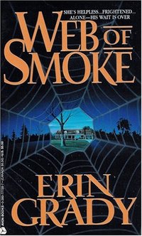 Web Of Smoke by Erin Grady