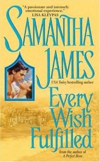 Excerpt of Every Wish Fulfilled by Samantha James