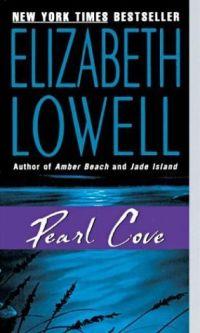 Pearl Cove by Elizabeth Lowell