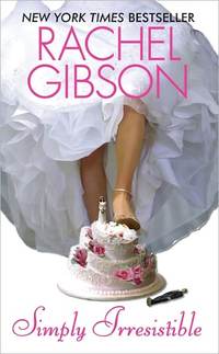 Simply Irresistible by Rachel Gibson
