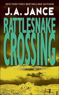 Rattlesnake Crossing by J.A. Jance