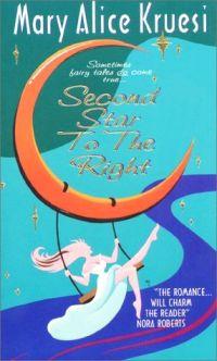 Second Star To The Right by Mary Alice Kruesi
