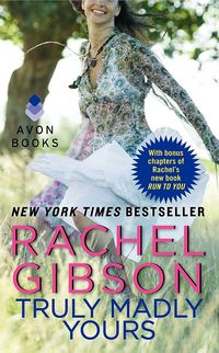 Truly Madly Yours by Rachel Gibson
