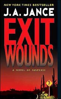 Excerpt of Exit Wounds by J.A. Jance