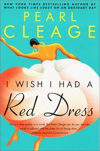 I Wish I Had a Red Dress by Pearl Cleage