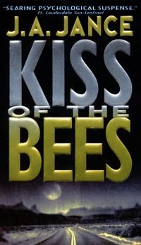 Kiss of the Bees by J.A. Jance