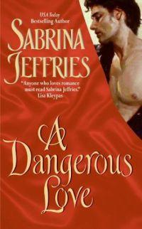 Excerpt of A Dangerous Love by Sabrina Jeffries