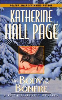 The Body In The Bonfire by Katherine Hall Page
