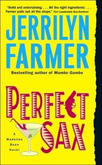 Perfect Sax by Jerrilyn Farmer