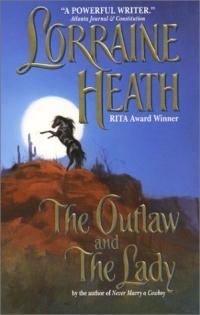 Excerpt of The Outlaw and the Lady by Lorraine Heath