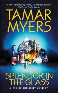 Splendor in the Glass by Tamar Myers