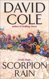 Scorpion Rain by David Cole