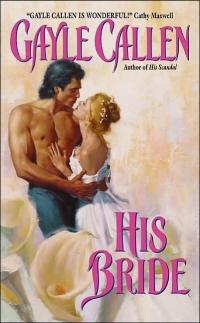 His Bride by Gayle Callen