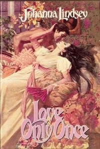 Love Only Once by Johanna Lindsey