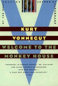 Welcome to the Monkey House by Kurt Vonnegut