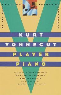 Player Piano by Kurt Vonnegut