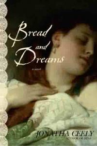 Bread and Dreams by Jonatha Ceely