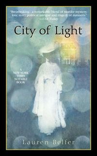 City Of Light by Lauren Belfer