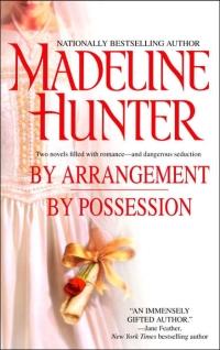 By Arrangement/By Possession by Madeline Hunter