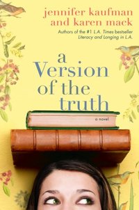 A Version of the Truth by Karen Mack