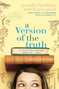 A Version Of The Truth by Jennifer Kaufman