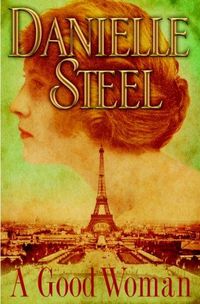 A Good Woman by Danielle Steel