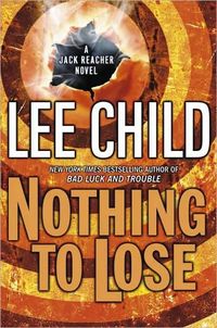 Nothing To Lose by Lee Child