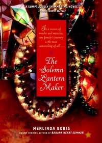 The Solemn Lantern Maker by Merlinda Bobis