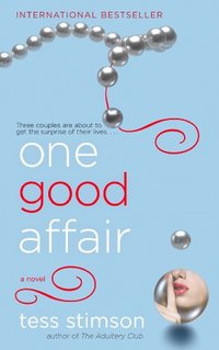 One Good Affair by Tess Stimson