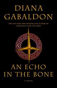 An Echo In The Bone by Diana Gabaldon