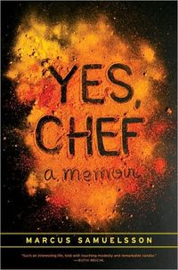 Yes, Chef by Marcus Samuelsson
